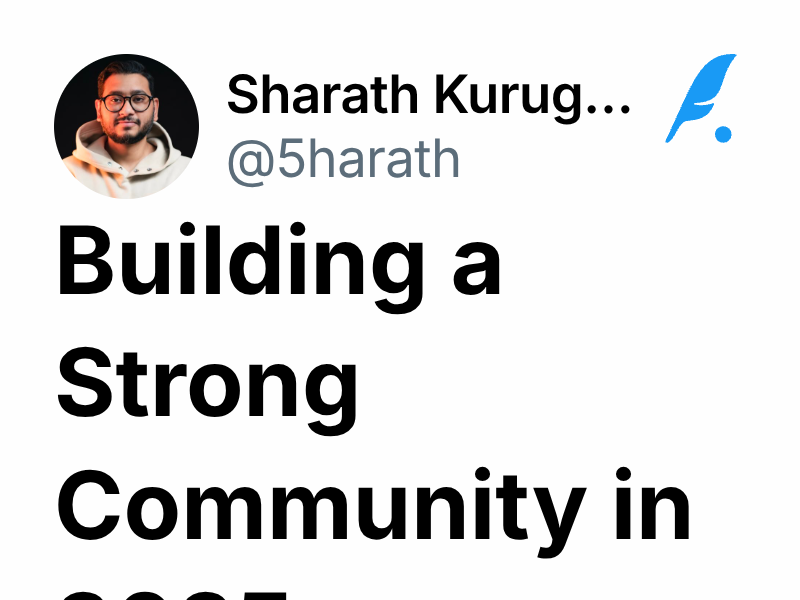 Building a Strong Community in 2025 | Sharath Kuruganty