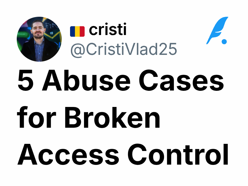 5 Abuse Cases for Broken Access Control 🇷🇴 cristi