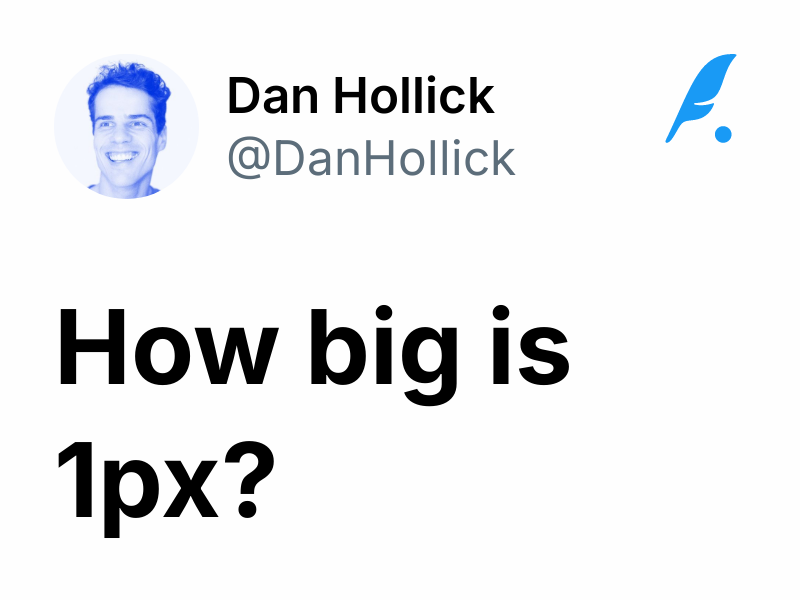 how-big-is-1px-dan-hollick