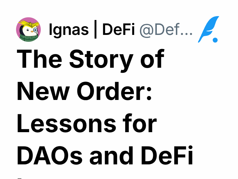 The Story of New Order: Lessons for DAOs and DeFi Investors | Ignas | DeFi