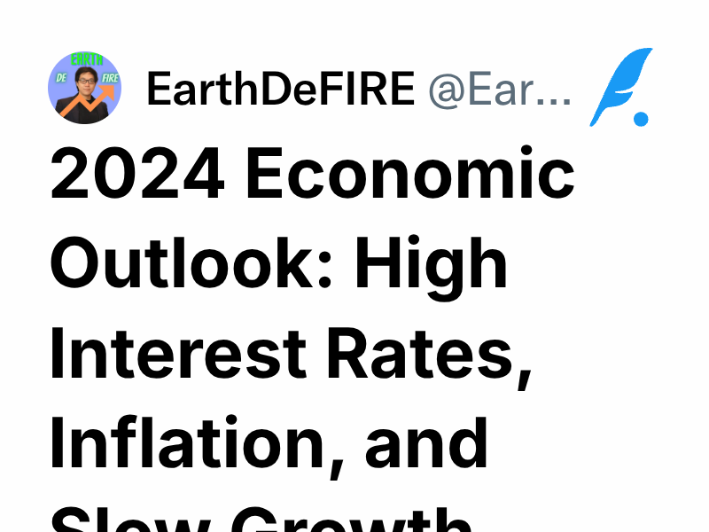 2024 Economic Outlook High Interest Rates, Inflation, and Slow Growth EarthDeFIRE