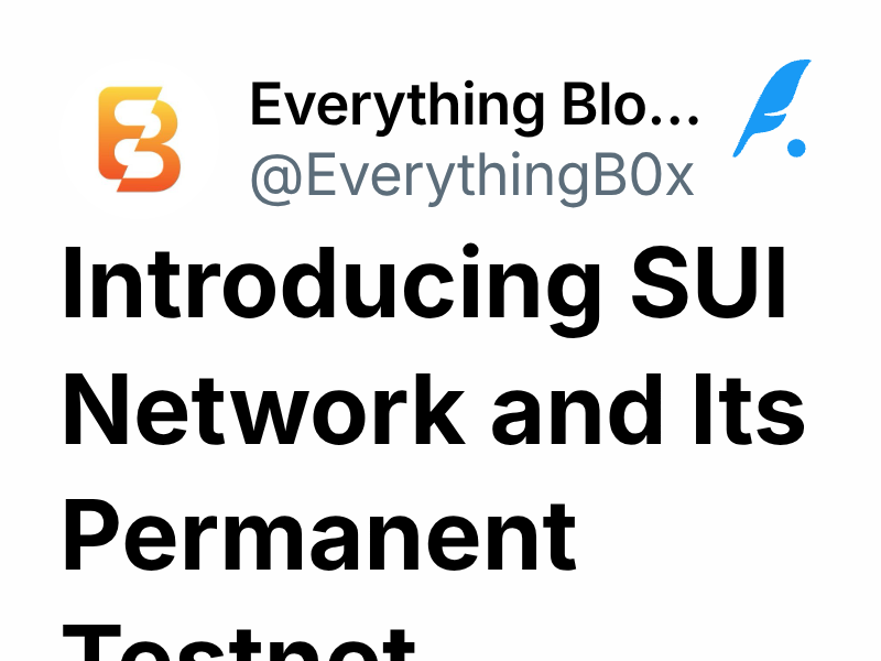 Introducing SUI Network and Its Permanent Testnet | Everything ...