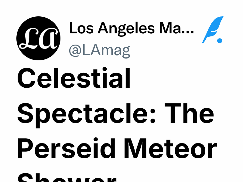 Celestial Spectacle The Perseid Meteor Shower Los Angeles Magazine