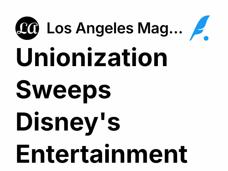 Unionization Sweeps Disney's Entertainment Industry | Los Angeles Magazine