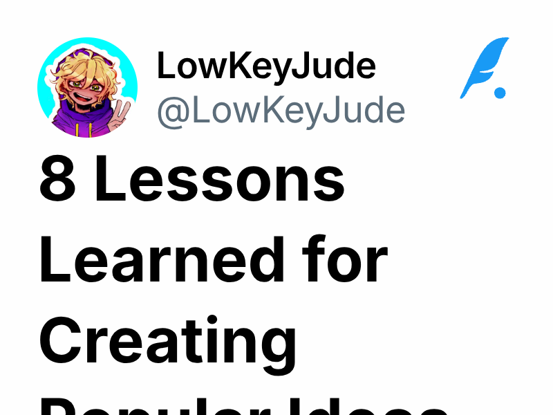 8 Lessons Learned for Creating Popular Ideas | LowKeyJude