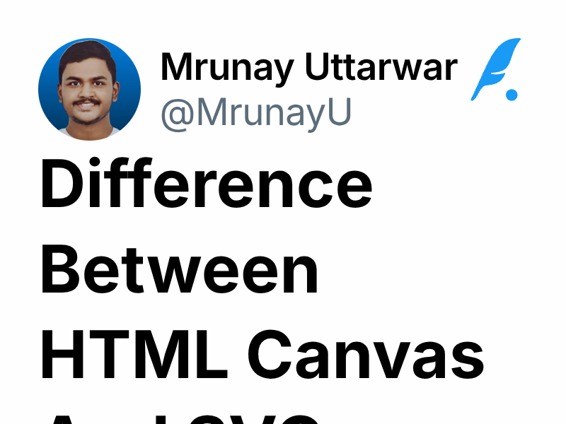 Difference Between HTML Canvas And SVG Mrunay Uttarwar