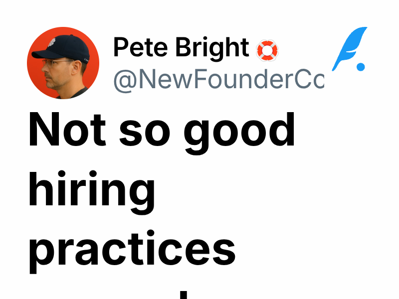 Not so good hiring practices examples... | Pete Bright 🛟