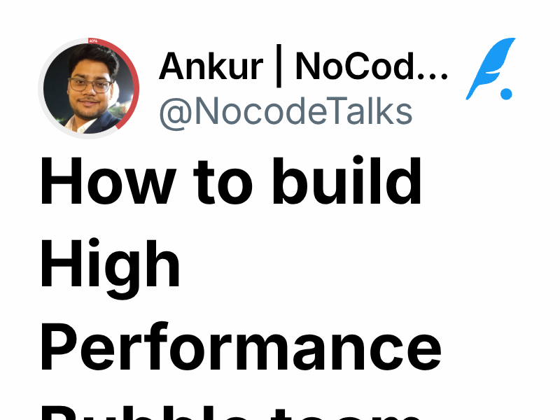 How to build High Performance Bubble team | Ankur | NoCode Talks