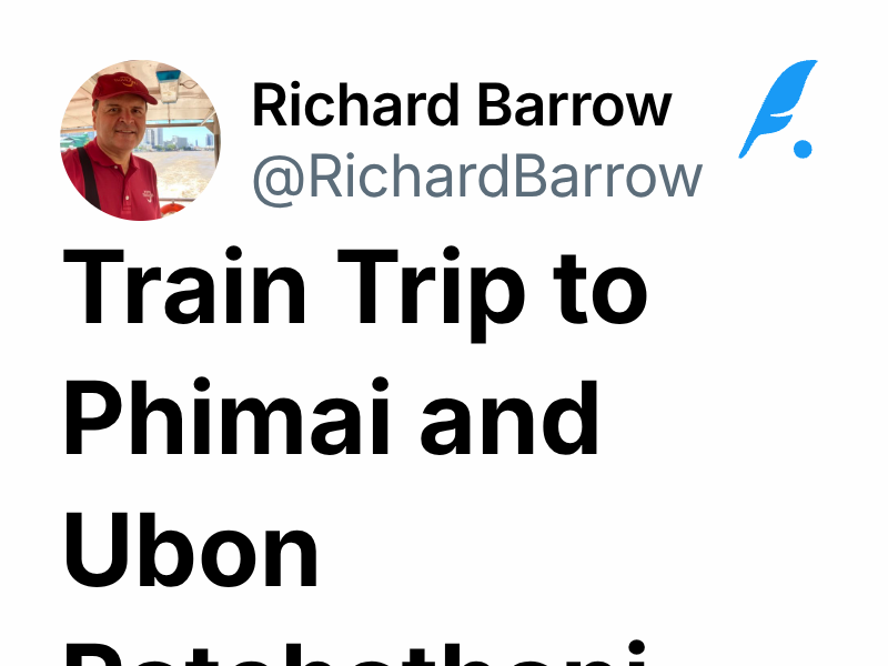 Train Trip to Phimai and Ubon Ratchathani | Richard Barrow