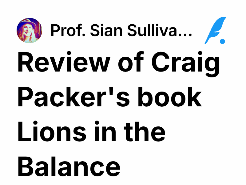 Review of Craig Packer's book Lions in the Balance | Prof. Sian ...