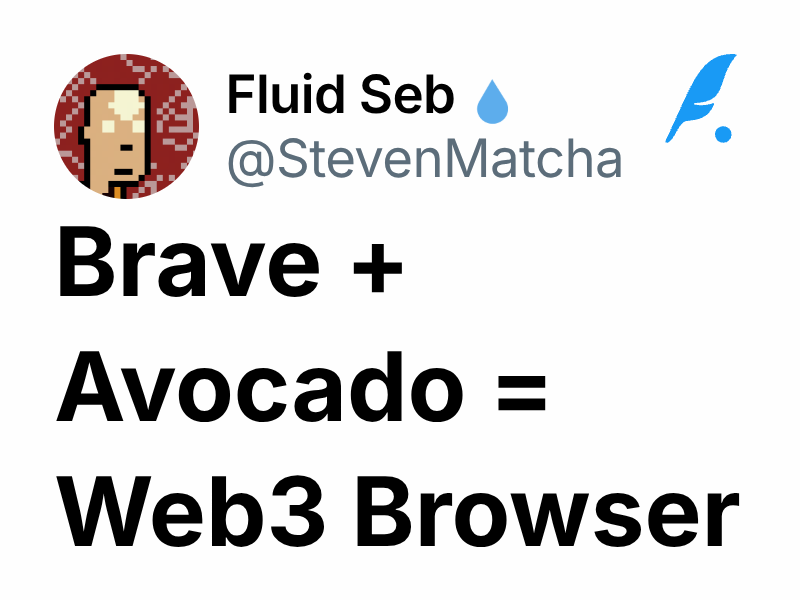 Brave + Avocado = Web3 Browser | Fluid Seb 💧
