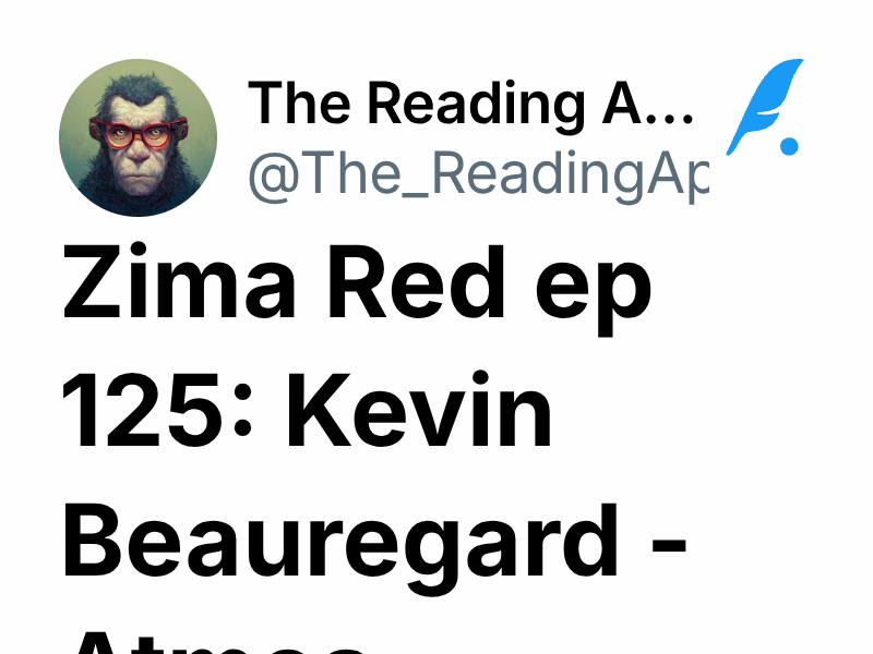 Zima Red ep 125: Kevin Beauregard - Atmos | The Reading Ape | Podcasts ...