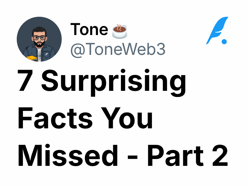 7 Surprising Facts You Missed Part 2 Tone ☕️