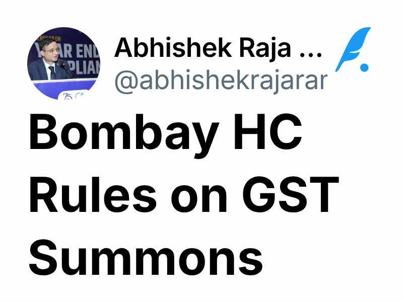 Bombay HC Rules on GST Summons | Abhishek Raja "Ram"