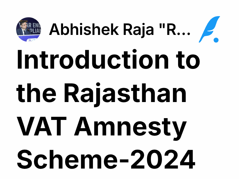 Introduction to the Rajasthan VAT Amnesty Scheme-2024 | Abhishek Raja 