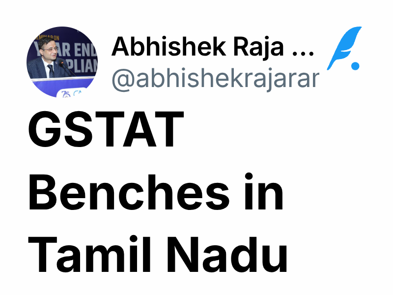 GSTAT Benches in Tamil Nadu | Abhishek Raja 