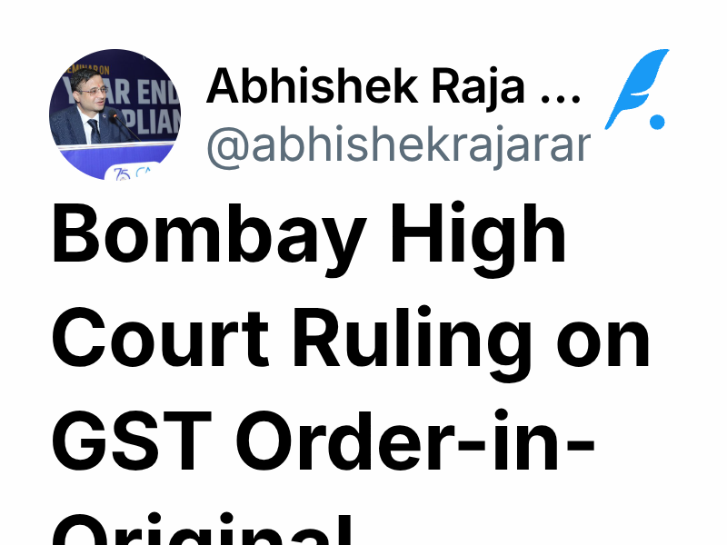 Bombay High Court Ruling on GST Order-in-Original | Abhishek Raja "Ram"