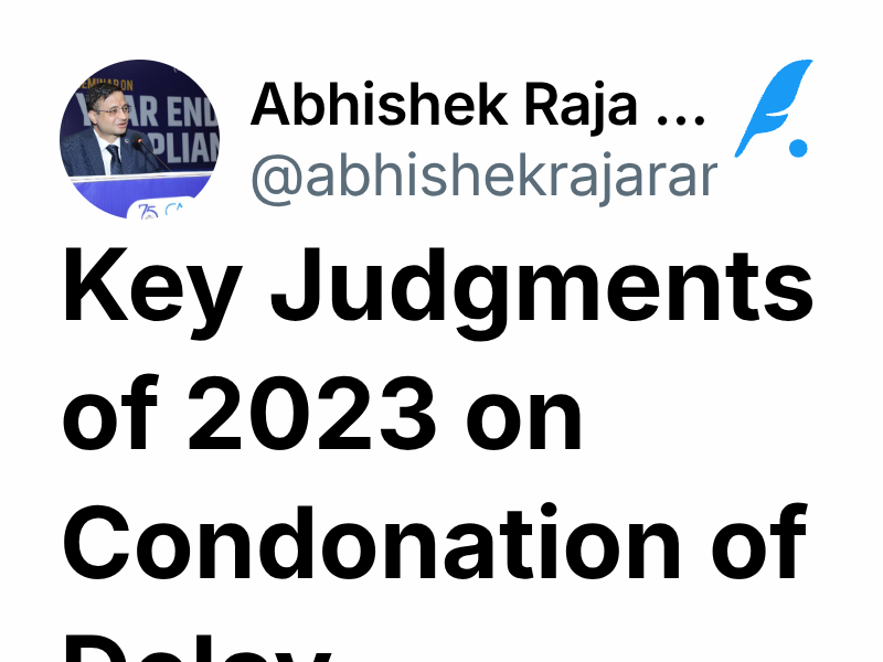 Key Judgments of 2023 on Condonation of Delay | Abhishek Raja 