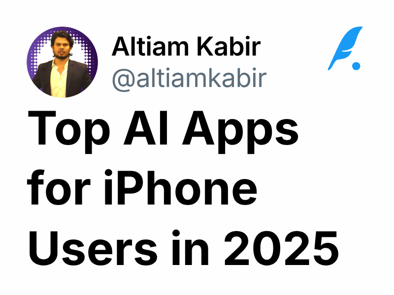 Top AI Apps for iPhone Users in 2025 | Altiam Kabir