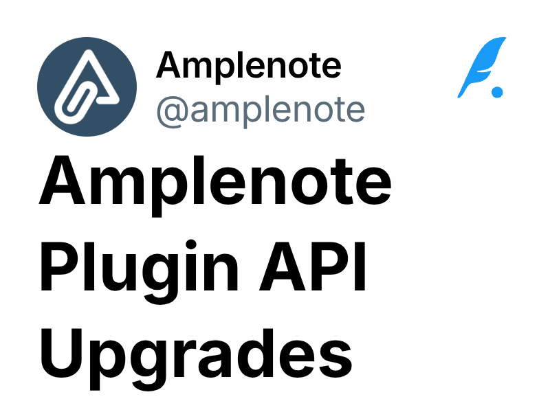 Amplenote Plugin API Upgrades | Amplenote