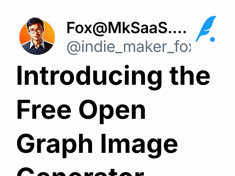 Introducing the Free Open Graph Image Generator | Fox@MkSaaS.com
