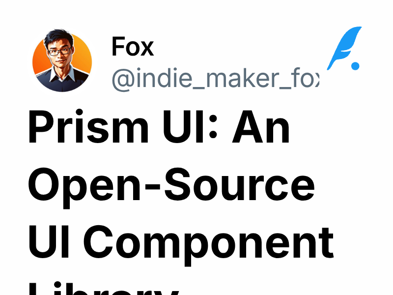 Prism UI: An Open-Source UI Component Library | Fox@MkSaaS.com