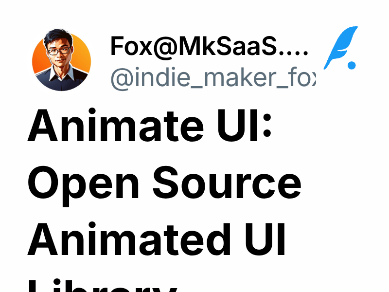 Animate UI: Open Source Animated UI Library | Fox@MkSaaS.com