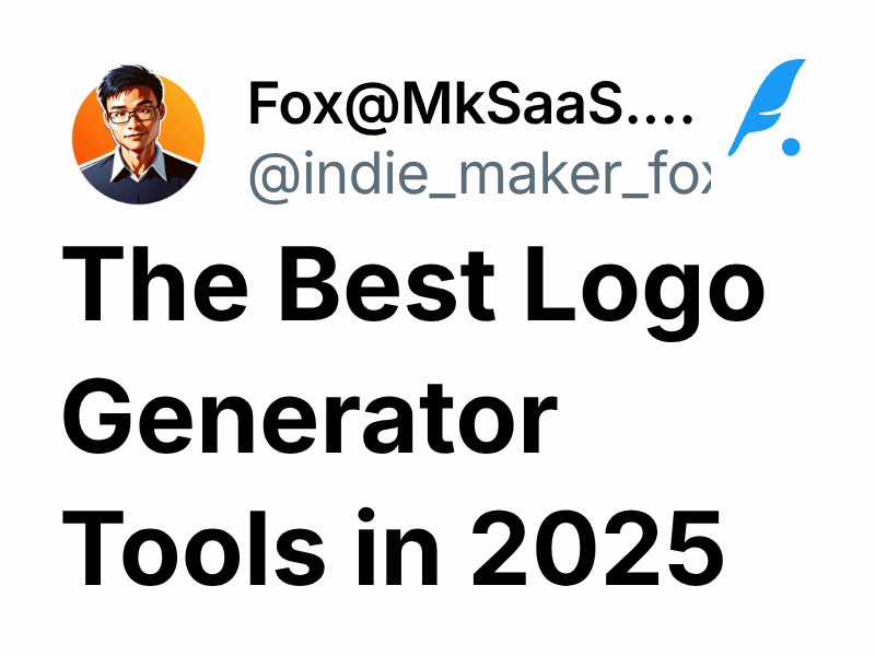 The Best Logo Generator Tools in 2025 | Fox@MkSaaS.com