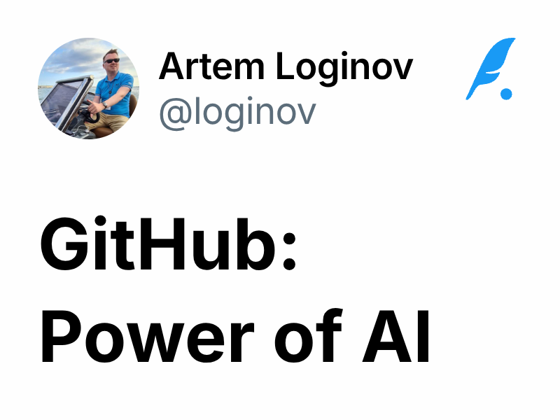 GitHub: Power of AI | Artem Loginov