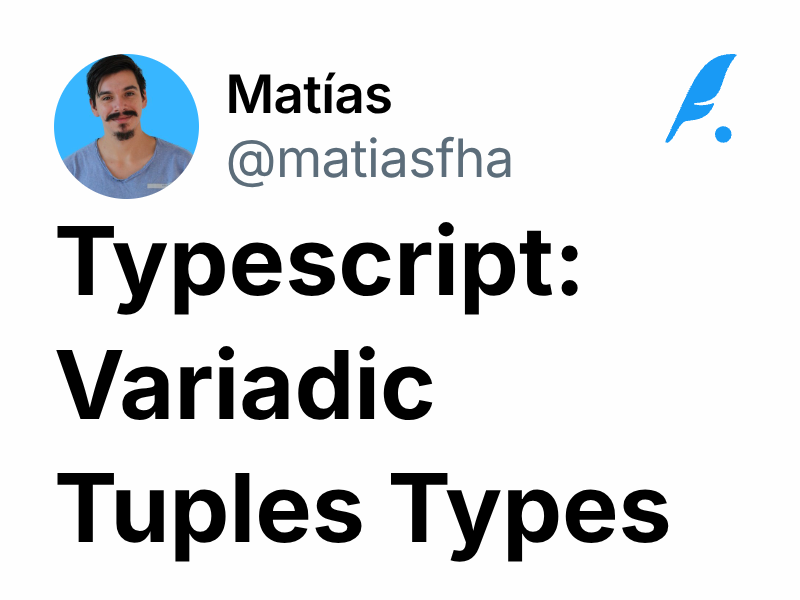 Typescript: Variadic Tuples Types | Matías