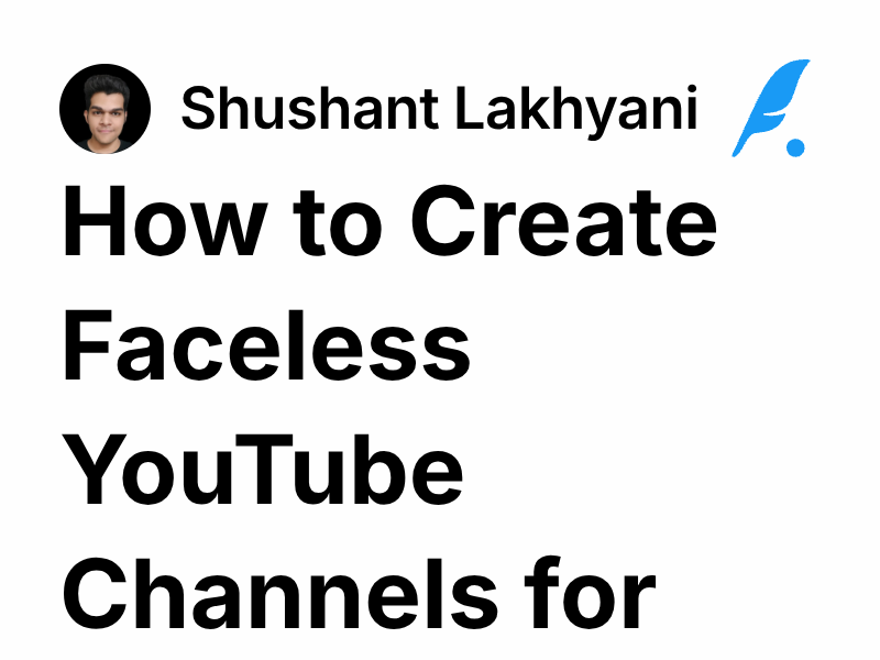 How to Create Faceless YouTube Channels for Profit | Shushant Lakhyani