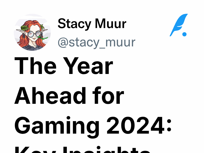 The Year Ahead for Gaming 2024 Key Insights Stacy Muur