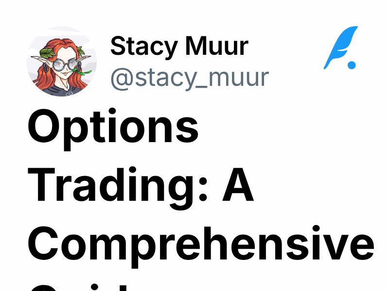 Options Trading: A Comprehensive Guide | Stacy Muur