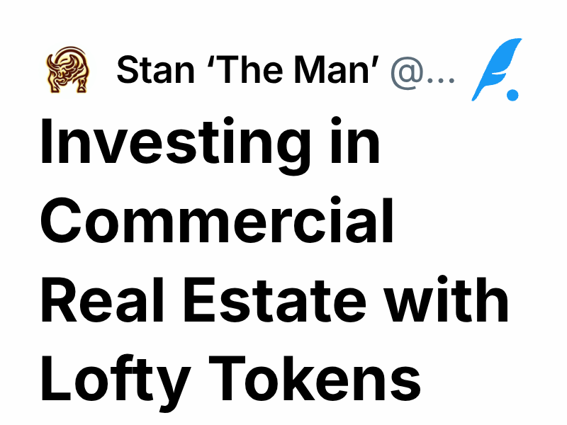 Investing in Commercial Real Estate with Lofty Tokens Stan ‘The Man’