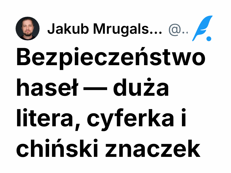 Bezpieczeństwo haseł — duża litera, cyferka i chiński znaczek | Jakub Mrugalski 🔥