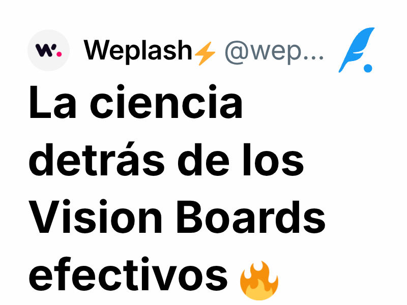 La ciencia detrás de los Vision Boards efectivos 🔥 | Weplash⚡️