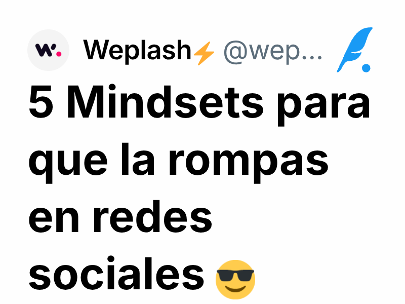 5 Mindsets para que la rompas en redes sociales 😎 | Weplash⚡️
