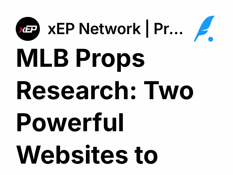 MLB Props Research: Two Powerful Websites to Start With | xEP Network ...