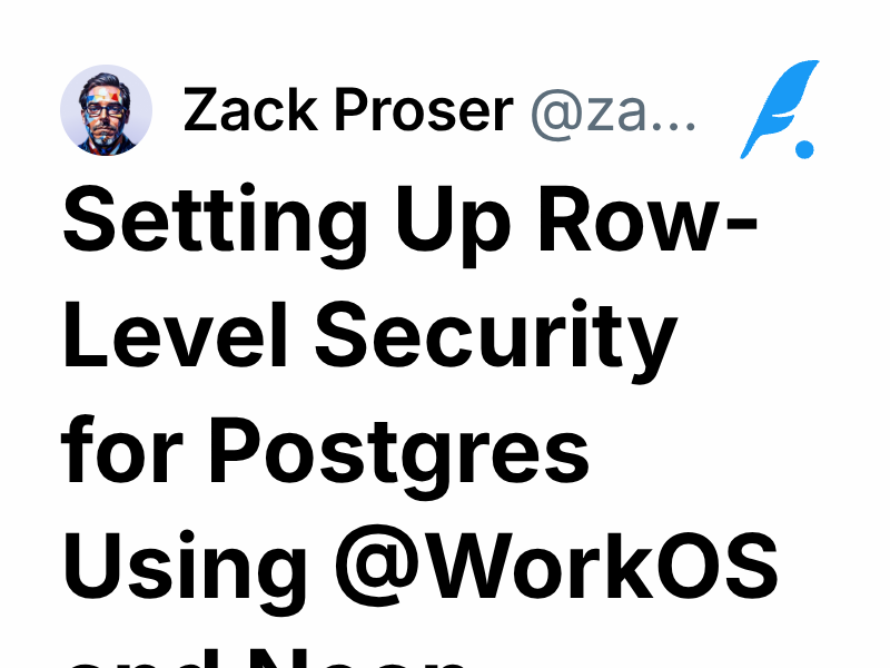 Setting Up Row-Level Security for Postgres Using @WorkOS and Neon ...
